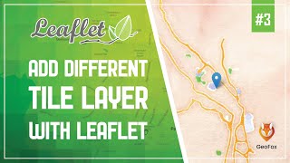 Leaflet JS Tutorial  Use Different Map Tile Layer  Leaflet Series  GeoFox  Leaflet 3 [upl. by Adnalue]