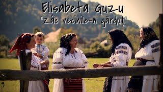 Elisabeta Guzu  Zâc vecinilen gărduț OFFICIAL VIDEO [upl. by Odrude]