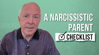 A Narcissistic Parent Checklist [upl. by Saxon784]