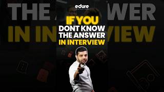 How to say I dont know in Interviews  Edure Learning shorts [upl. by Dempstor]