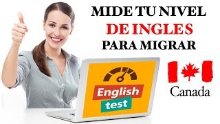 INGLES para ser ACEPTADO en CANADÁ 🍁🇨🇦 Pasas éste test [upl. by Hendrick]