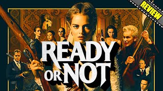 Ready Or Not  Movie Review [upl. by Rekrap]