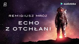 Remigiusz Mróz quotEcho z otchłaniquot  audiobook [upl. by Leelaj]