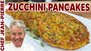 The Best Zucchini Pancakes EVER  Chef JeanPierre [upl. by Atnoved]