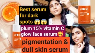 plum vitamin C serum review  for dark spotsdull skin😱😱honest review plum 15 vitamin C serum [upl. by Brink572]