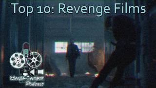 Top 10 Revenge Films [upl. by Knapp315]