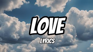 Love Lyrics [upl. by Kiraa]