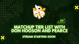 Matchup Tier List Ft Pearce Condron and Don Hooson [upl. by Mccallum]