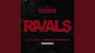 Rivals feat KILLY and Smooky MarGielaa [upl. by Dnomde]