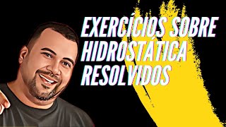 Exercícios sobre hidrostática resolvidos [upl. by Montfort268]