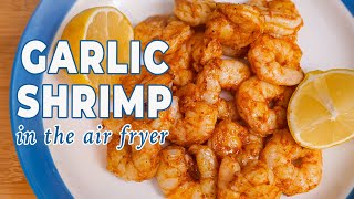 Air Fryer GARLIC SHRIMP  The Daily Meal [upl. by Broek]