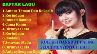 KOLEKSI DANGDUT PALING SEDIH MENYENTUH HATI [upl. by Gelhar]