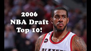 2006 NBA Draft Order 1st Pick Top 10 Picks Best Players [upl. by Hluchy]