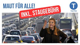 Maut für Alle I DAS sind die Pläne inkl Staugebühr Strafe für eAutos [upl. by Bruning]