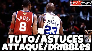 NBA 2K22  TUTOASTUCES POUR SAMELIORER EN ATTAQUE  DRIBBLES [upl. by Dunn]