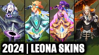 ALL LEONA SKINS SPOTLIGHT 2024  League of Legends [upl. by Anisamot]