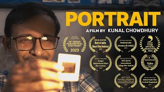 Portrait  Award Winning Short Film  By Kunal Chowdhury [upl. by Christa]