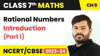 Class 7 Maths Chapter 9  Rational Numbers  Introduction Part 1  NCERT Class 7 Maths [upl. by Ashly224]