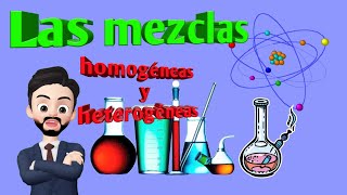 MEZCLAS HOMOGÉNEAS Y HETEROGÉNEAS  ¿Qué son las mezclas  Para niños [upl. by Sikorski]