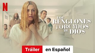 Los renglones torcidos de Dios  Tráiler en Español  Netflix [upl. by Alfie]