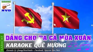 Karaoke  Đảng cho ta cả mùa xuân  NVD beat nhạc quê hương đất nước [upl. by Jenni]