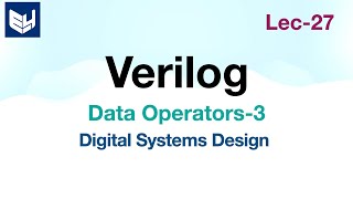 VHDL Data Operators  Part34  Logical amp Relational  Digital Systems Design  Lec27 [upl. by Maleki]