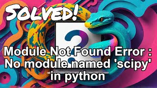 Module Not Found Error  No module named scipy in python  pycharm  jupyter notebook [upl. by Pacificia256]