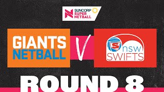 GIANTS v Swifts  SSN 2022 Round 8  Full Match  Suncorp Super Netball [upl. by Kennan949]