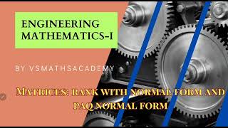 Matrices Rank using Normal Canonical  form and PAQ Normal Form [upl. by Laemsi]