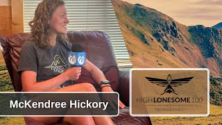 McKendree Hickory  1st Place 2024 High Lonesome 100  Post Race Interview [upl. by Enoch150]