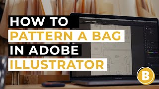 How To Make A Sewing Pattern for Bags in Adobe Illustrator  SEWING WITH STEVE [upl. by Ynneb648]