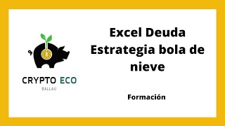 Estrategia ELIMINAR DEUDA Bola de nieve EXCEL [upl. by Brocklin]