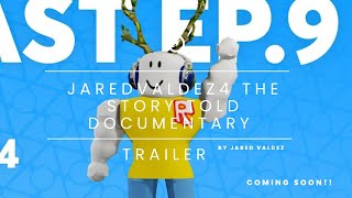 The Story of jaredvaldez4 Documentary Official Trailer [upl. by Neveda]