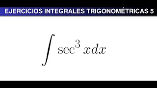 Ejercicios Integrales Trigonométricas 5 [upl. by Nolad]