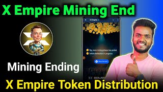 X Empire Main Mining Ended  X Empire Mining End [upl. by Anayra858]