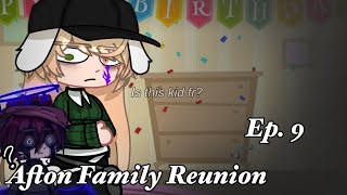 Afton Family Reunion  Ep 9  Unexpected Faces [upl. by Ehud884]