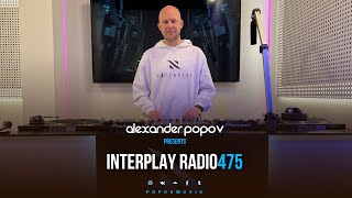 Alexander Popov  Interplay Radioshow 475 [upl. by Leigh816]