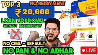 🔥Top3 Loan app No PAN  No Adhar  No Repayment 2024 best loan approval 100 without any incomeproof [upl. by Jegger]