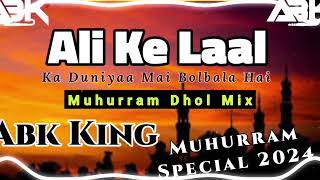 Ali Ke Laal Ka Duniyaa Mai Bolbala Hai  Edm Mix  Dj Abk King [upl. by Amsed]