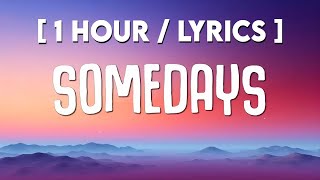 1 HOUR Sonny Fodera Jazzy DOD  Somedays Lyrics [upl. by Osborne]