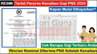 RESMI Terbit Perpres Kenaikan Gaji PNS 2024 Cek Rincian Tabel Kenaikan Gaji PNS 2024 amp Jadwal Rapel [upl. by Tzong]