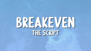 The Script  Breakeven Lyrics [upl. by Annia296]