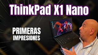 Lenovo ThinkPad X1 Nano compacta y poderosa ¿Ya la conoces [upl. by Bitthia]