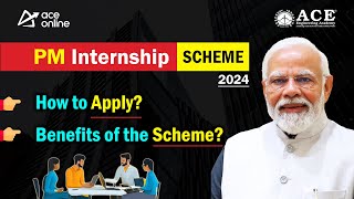 PM Internship Scheme 2024 Registrations  How to apply  Paid Internship Opportunities  ACE Online [upl. by Placidia867]