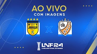 JOGO COMPLETO  LNF 2024  JARAGUÁ x ACBF  QUARTAS DE FINAL  VOLTA [upl. by Amej]