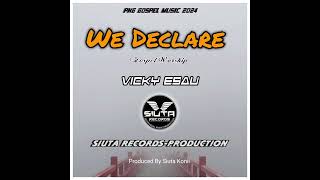 We Declare PNG GOSPEL WORSHIP Vicky Esau  Siuta RecordsProduction [upl. by Aizitel788]