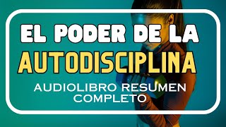 El poder de la autodisciplina resumen completo audiolibro [upl. by Cole647]