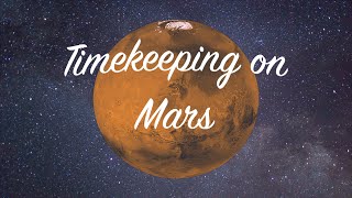 TWL 5 Timekeeping on Mars [upl. by Munsey41]