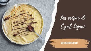 Pâte à crêpes de Cyril Lignac  Simple et Rapide [upl. by Gaidano]