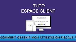 Tuto Espace client  Comment obtenir mon attestation fiscale [upl. by Frankel]